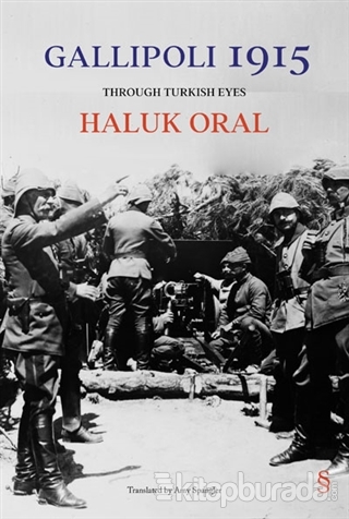 Gallipoli 1915 (Ciltli) Haluk Oral