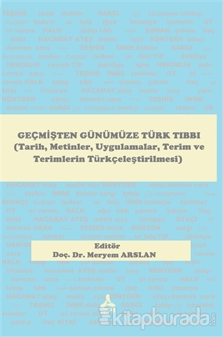 Geçmişten Günümüze Türk Tıbbı Meryem Arslan