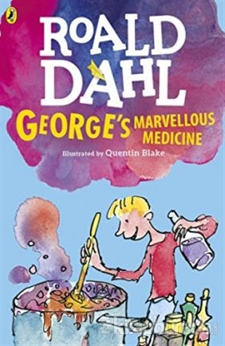 George's Marvellous Medicine Roald Dahl