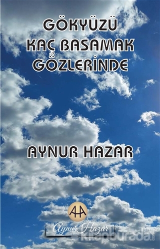 Gökyüzü Kaç Basamak Gözlerinde Aynur Hazar