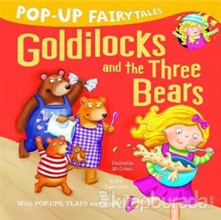 Goldilocks and the Three Bears Danielle McLean