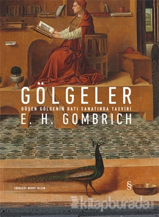 Gölgeler (Ciltli) E. H. Gombrich