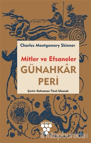 Günahkar Peri - Mitler ve Efsaneler Charles M. Skinner
