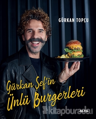Gürkan Şef'in Ünlü Burgerleri Gürkan Topçu