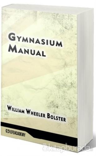 Gymnasium Manual William Wheeler Bolster
