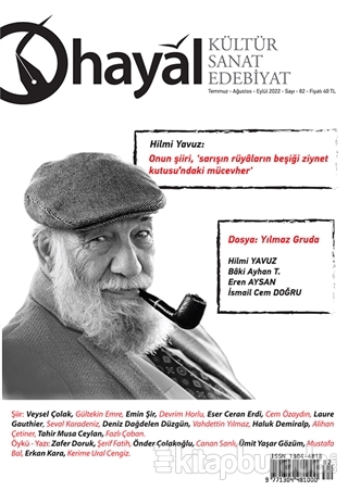 Hayal Kültür Sanat Edebiyat Dergisi Sayı: 82 Temmuz - Ağustos - Eylül 2022