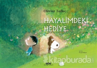 Hayalimdeki Hediye Olivier Tallec