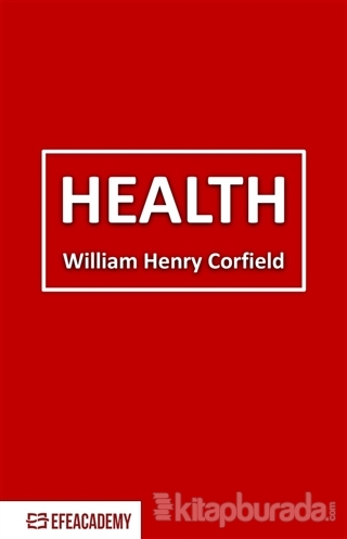 Health - Classic Reprint William Henry Corfield