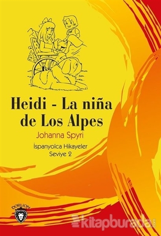 Heidi - La Nina de Los Alpes Johanna Spyri