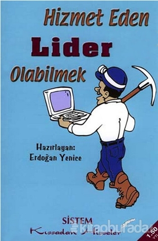 Hizmet Eden Lider Olabilmek %15 indirimli Erdoğan Yenice