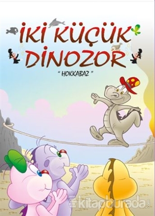Hokkabaz - İki Küçük Dinozor Ercan Dinçer