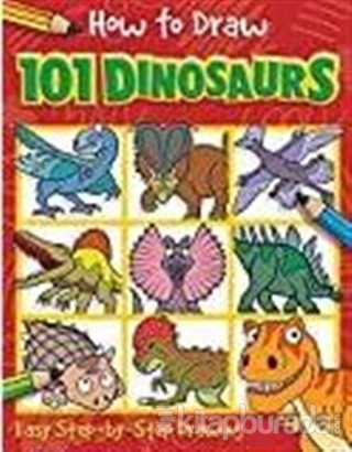 How to Draw 101 Dinosaurs Nat Lambert