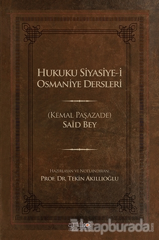 Hukuku Siyasiye-i Osmaniye Dersleri (Kemal Paşazade) Said Bey