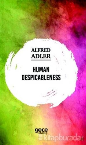 Human Despicableness Alfred Adler
