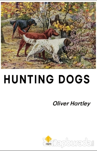 Hunting Dogs Oliver Hartley