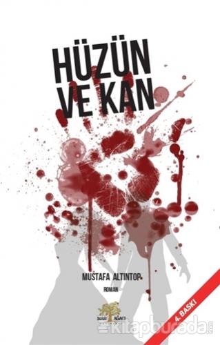 Hüzün ve Kan Mustafa Altıntop