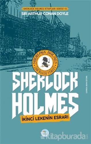 İkinci Lekenin Esrarı - Sherlock Holmes Sir Arthur Conan Doyle