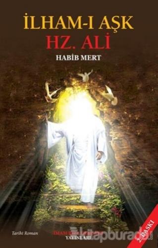 Tuba Kokusu Hz. Fatma & İlham-ı Aşk Hz. Ali (2 Kitap) Habib Mert