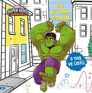 İlk Boyama Kitabım Hulk - Marvel Super Hero Adventures Gökçe Demir