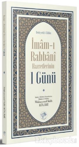 İmam-ı Rabbani Hazretlerinin 1 Günü Muhammed Salih Külabi