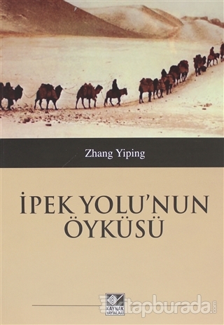 İpek Yolu'nun Öyküsü Zhang Yiping