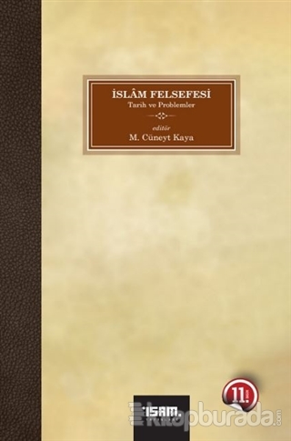 İslam Felsefesi Tarih ve Problemler %15 indirimli M. Cüneyt Kaya