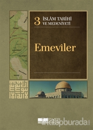 İslam Tarihi ve Medeniyeti Cilt: 3 - Emeviler (Ciltli) Kolektif