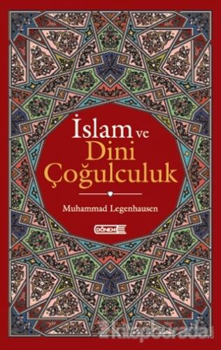 İslam ve Dini Çoğulculuk Muhammed Legenhausen