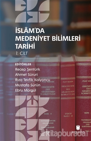 İslam'da Medeniyet Bilimleri Tarihi (2 Cilt Takım)