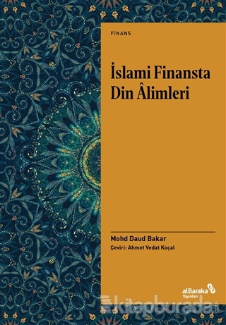 İslami Finansta Din Alimleri Mohd Daud Bakar