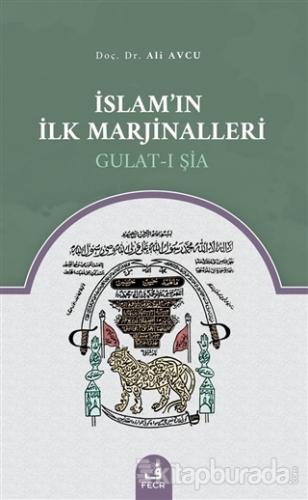 İslam'ın İlk Marjinalleri Ali Avcu