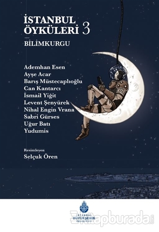 İstanbul Öyküleri 3 - Bilimkurgu (Ciltli) Ademhan Esen