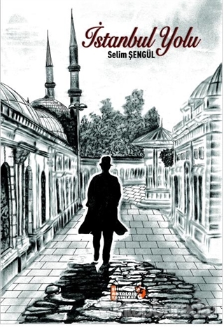 İstanbul Yolu Selim Şengül