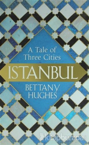 Istanbul Bettany Hughes