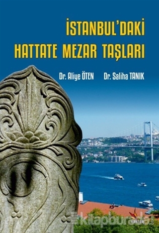 İstanbul'daki Hattate Mezar Taşları Aliye Öten