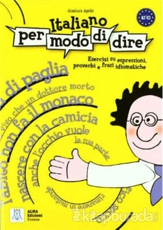 Italiano Per Modo di Dire (İtalyanca Deyimler Atasözleri ve Deyişler)