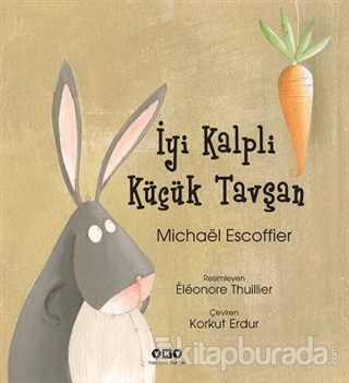 İyi Kalpli Küçük Tavşan Michael Escoffier