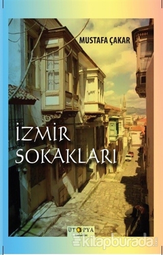 İzmir Sokakları Mustafa Çakar