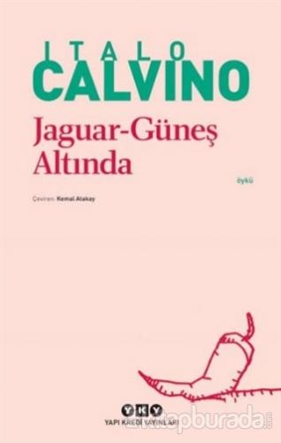 Jaguar - Güneş Altında %25 indirimli Italo Calvino