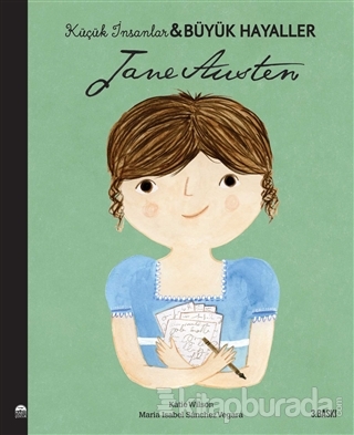 Jane Austen - Küçük İnsanlar Büyük Hayaller Maria Isabel Sanchez Vegar