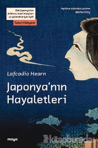 Japonya'nın Hayaletleri Lafcadio Hearn