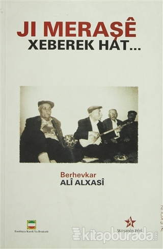 Ji Meraşe Xeberek Hat . . . Ali Alxasi