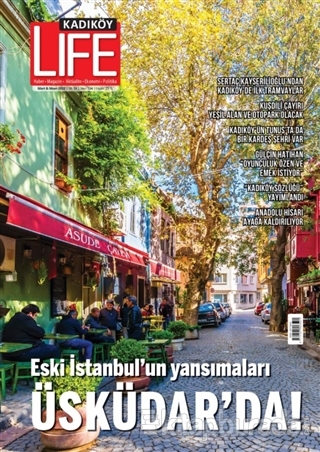 Kadıköy Life Dergisi Sayı: 104 Mart - Nisan 2022 Kolektif