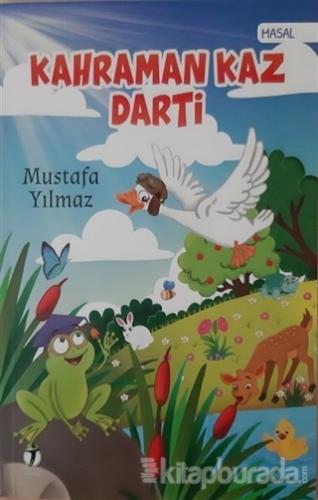 Kahraman Kaz Darti Mustafa Yılmaz