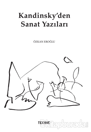 “Kandinsky'den Sanat Yazıları” Özkan Eroğlu