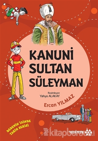 Kanuni Sultan Süleyman - Dedemin İzinde Tarih Serisi Ercan Yılmaz
