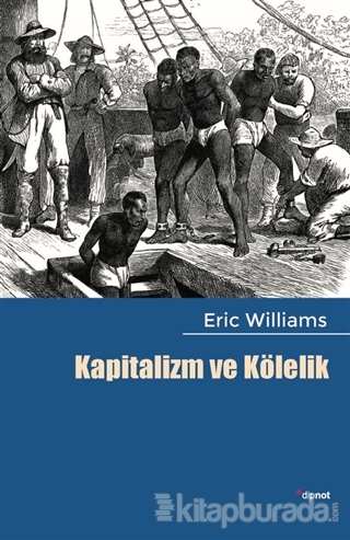 Kapitalizm ve Kölelik Eric Williamson