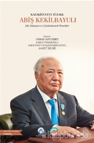 Kazakistan'ın Yüzakı: Abiş Kekilbayulı