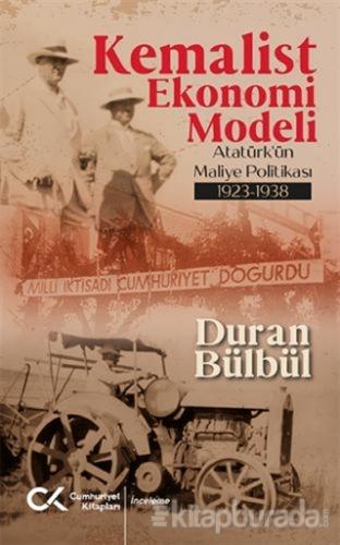 Kemalist Ekonomi Modeli Duran Bülbül