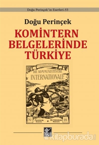 Komintern Belgelerinde Türkiye (Ciltli) Doğu Perinçek